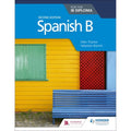 Spanish B for the IB Diploma Second Edition Paperback F640519