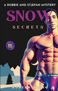 Snow Secrets: A Robbie and Stjepan Mystery (Paperback) A858